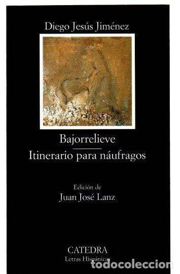 Libros: Bajorrelieve / Itinerario para n&aacute;ufragos - Jim&eacute;nez, Diego Jes&uacute;s