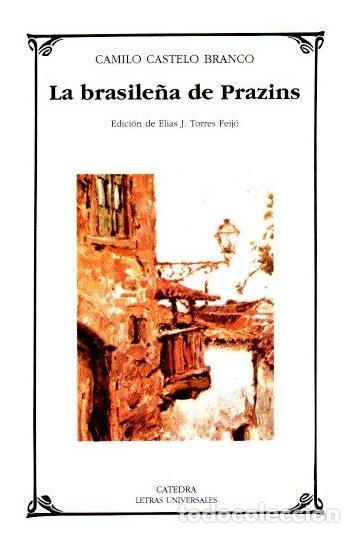 Libros: La brasile&ntilde;a de Prazins. Escenas del Mi&ntilde;o - Castelo Branco, Camilo