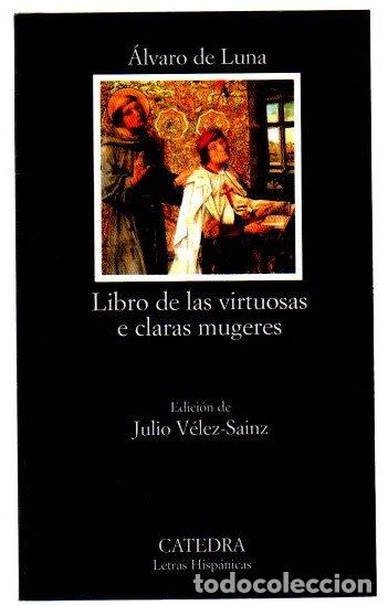 Libros: Libro de las virtuosas e claras mugeres - Luna, &Aacute;lvaro de