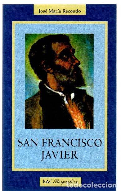 Libros: San Francisco Javier - Recondo, Jos&eacute; Mar&iacute;a