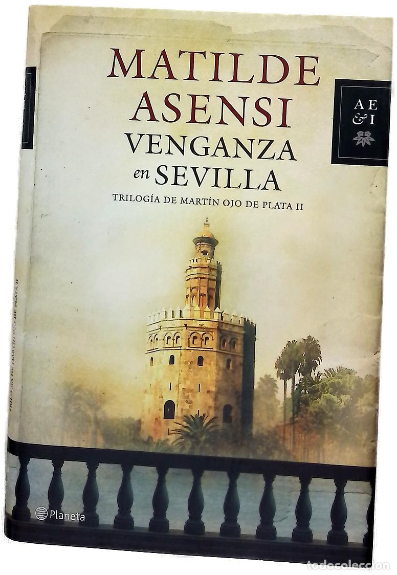 Libros: Venganza en Sevilla - Asensi, Matilde