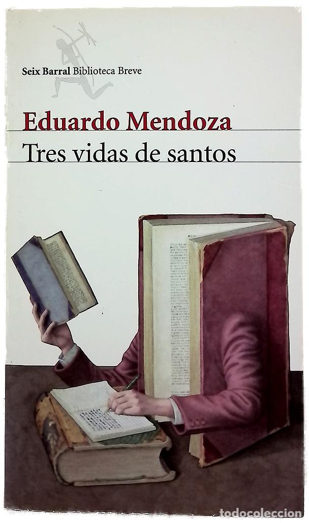 Libros: Tres vidas de santos - Mendoza, Eduardo