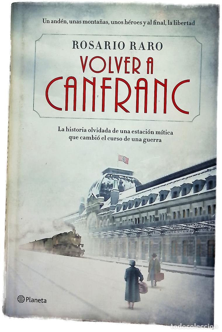 Libros: Volver a Canfranc - Raro, Rosario