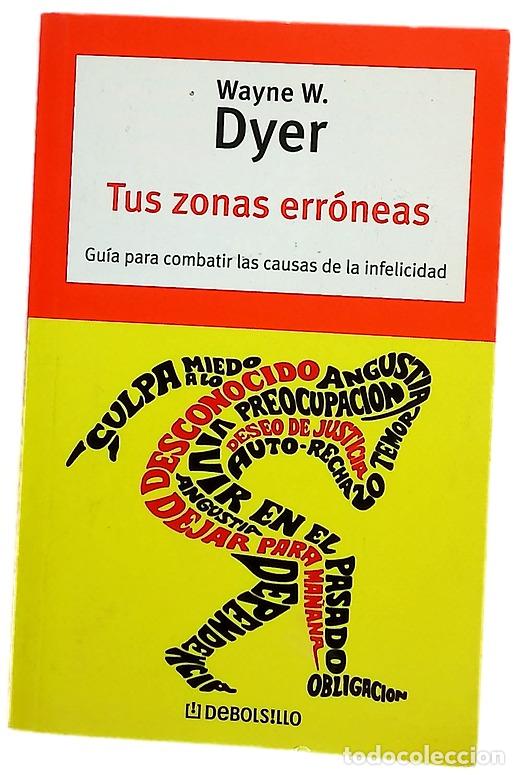 Libros: Tus zonas err&oacute;neas - Dyer, Wayne W