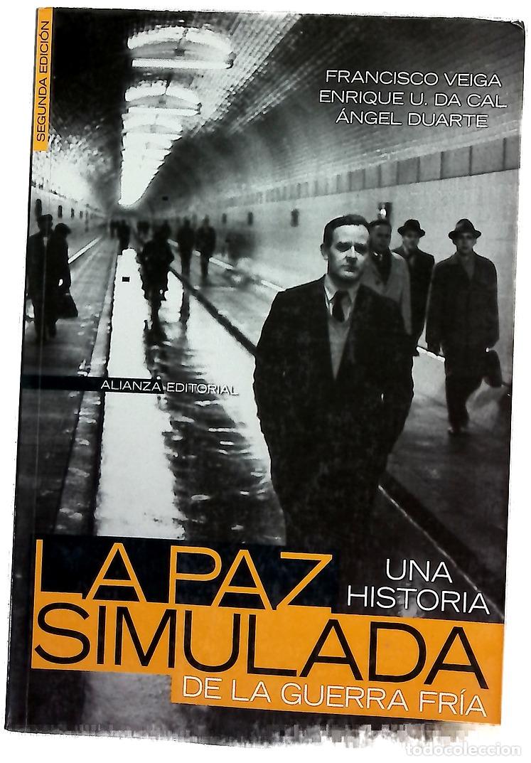 B&uuml;cher: La paz simulada una historia de la guerra fr&iacute;a, 1941-1991