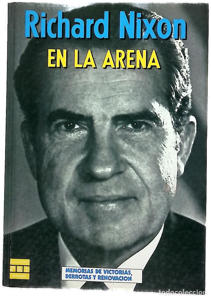 B&uuml;cher: En la arena - Nixon, Richard M; Fern&aacute;ndez-Y&aacute;&ntilde;ez, Julio