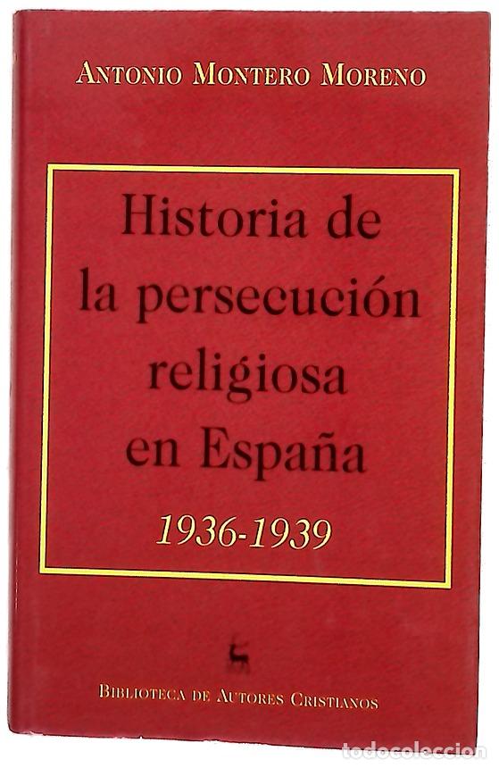 Libros: Historia de la persecuci&oacute;n religiosa en Espa&ntilde;a, 1936-1939