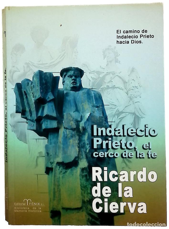 Libros: Indalecio Prieto el cerco de la fe