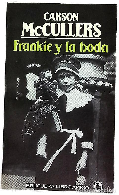 Libros: Frankie y la boda - McCullers, Carson; Silva, Jaime