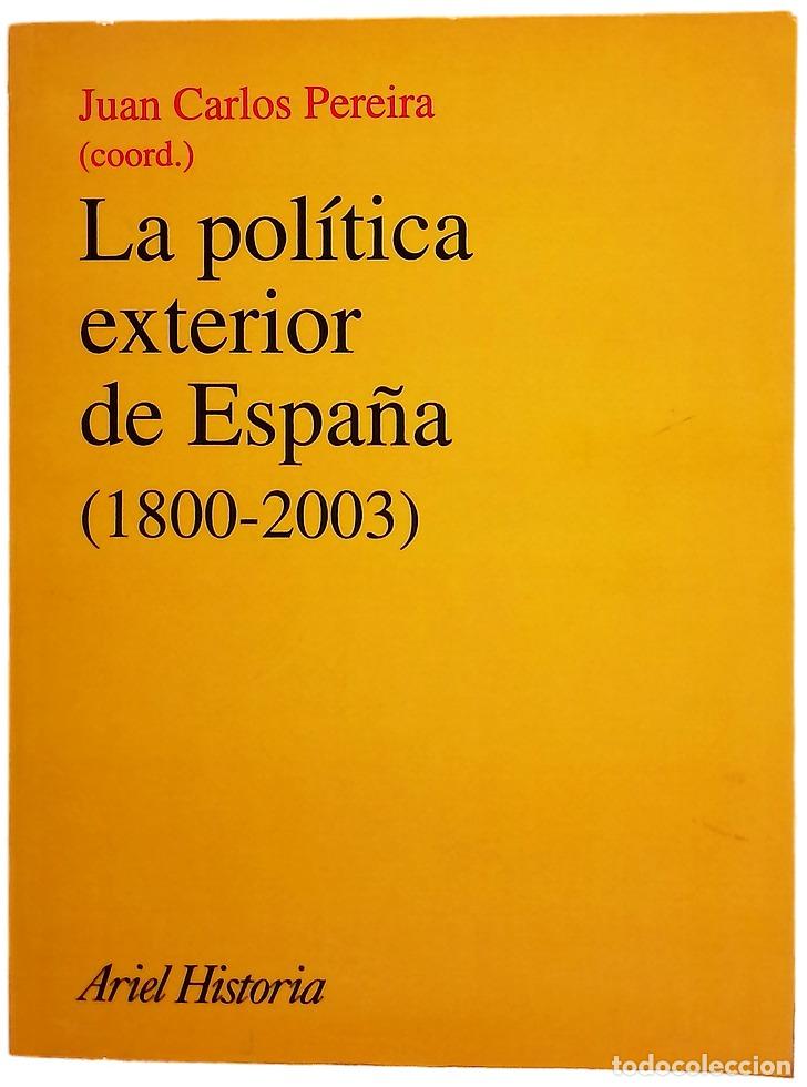 Libros: La pol&iacute;tica exterior de Espa&ntilde;a (1800-2003) historia, condicionantes y escenarios