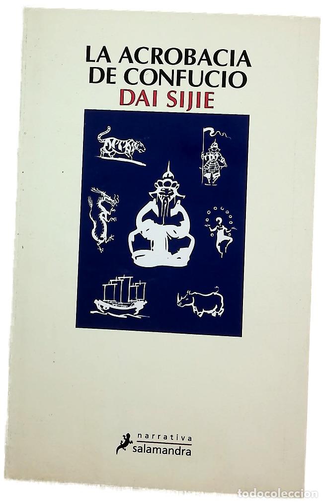 Libros: La acrobacia de Confucio - Dai, Sijie; Soriano Marco, Jos&eacute; Antonio