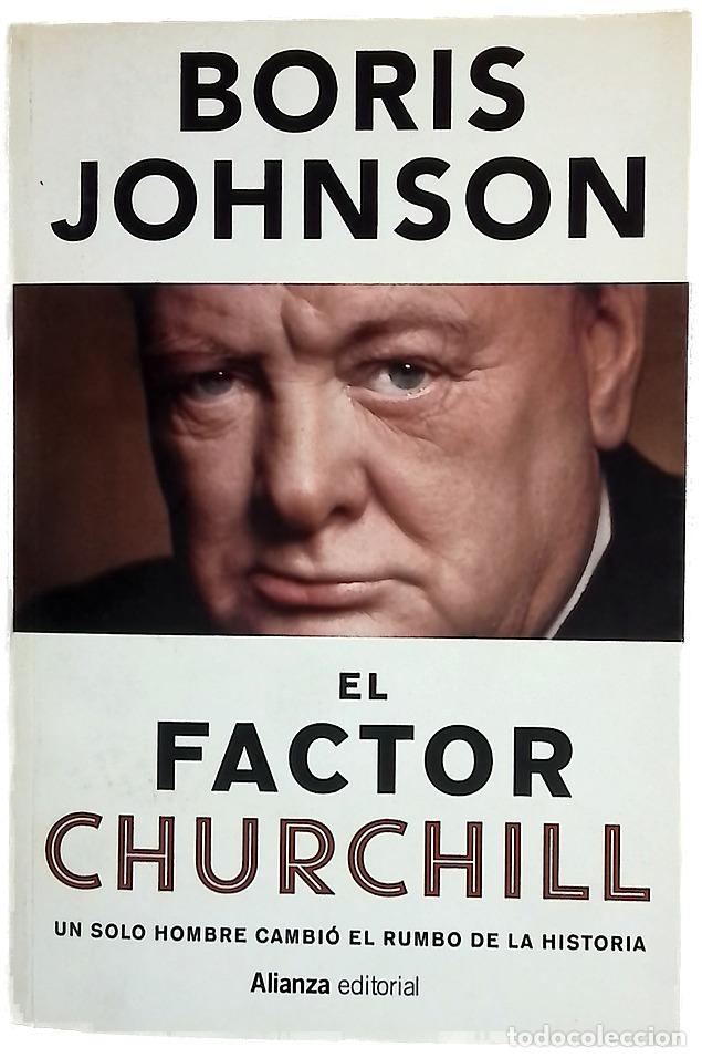 Libros: El factor Churchill : un solo hombre cambi&oacute; el rumbo de la historia