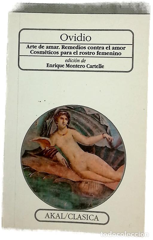 Libros: Arte de amar Remedios contra el amor ; Cosm&eacute;ticos para el rostro femenino