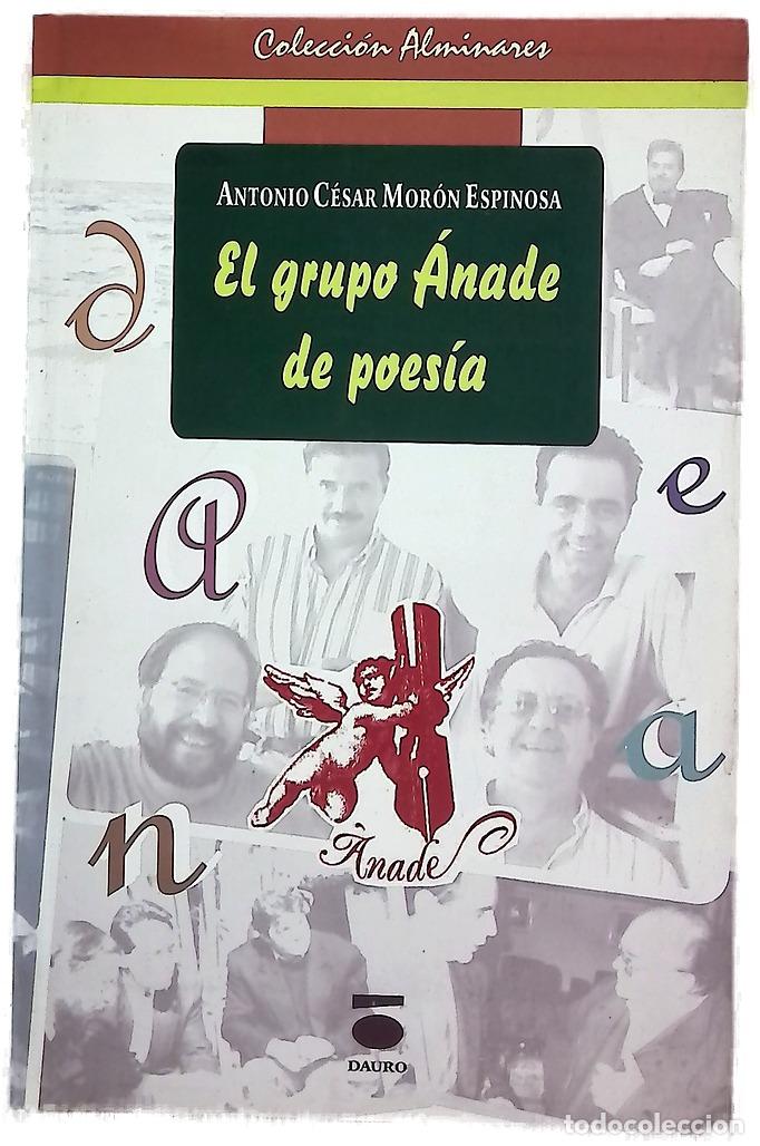 Libros: El Grupo &Aacute;nade de poes&iacute;a (Enrique Mor&oacute;n, Juan J. Le&oacute;n, Antonio Enrique, Jos&eacute; Lupi&aacute;&ntilde;ez y Fernando ...