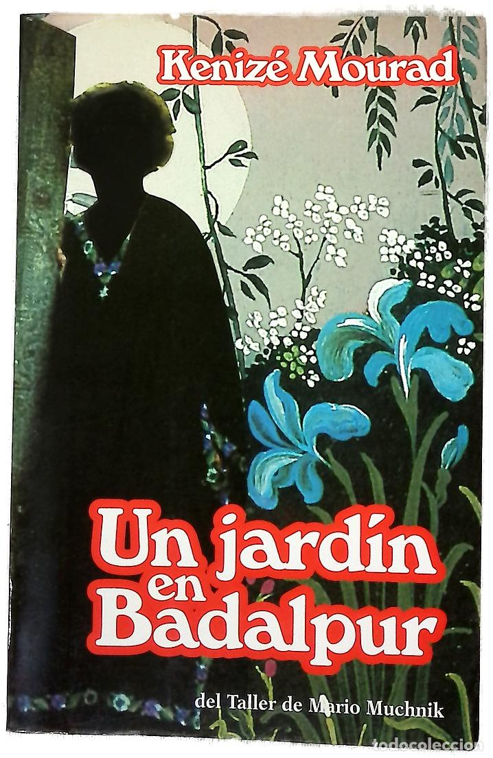 Libros: Un jard&iacute;n en Badalpur - Mourad, K&eacute;niz&eacute;