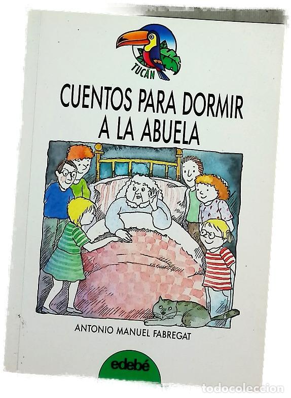 Libros: Cuentos para dormir a la abuela