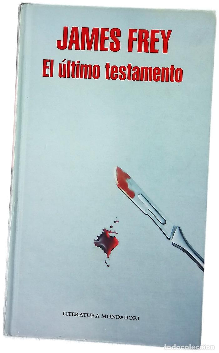 Libros: El &uacute;ltimo testamento - Frey, James; Rodr&iacute;guez Juiz, Cruz