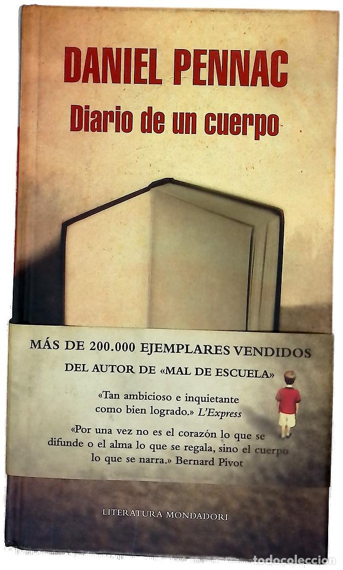 Libros: Diario de un cuerpo - Pennac, Daniel; Serrat Crespo, Manuel