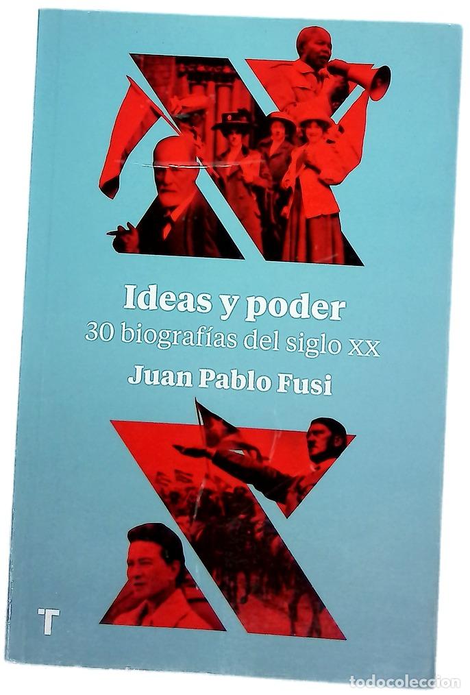 Libros: Ideas y poder : 30 biograf&iacute;as del siglo XX