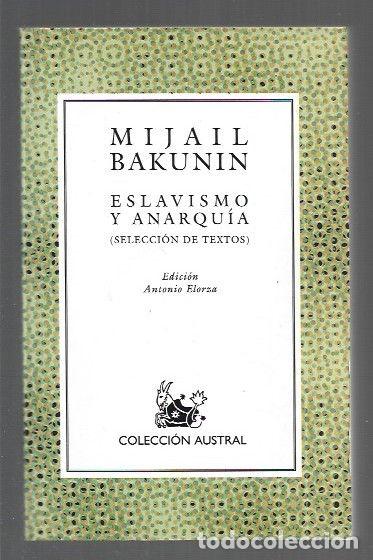 Libri di seconda mano: ESLAVISMO Y ANARQUIA (SELECCION DE TEXTOS) - BAKUNIN, MIJAIL