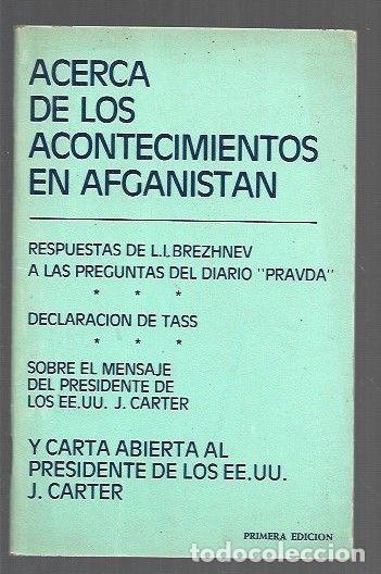 Libri di seconda mano: ACERCA DE LOS ACONTECIMIENTOS EN AFGANISTAN. RESPUESTAS DE L. I. BREZHNEV A LAS PREGUNTAS DEL DIARIO