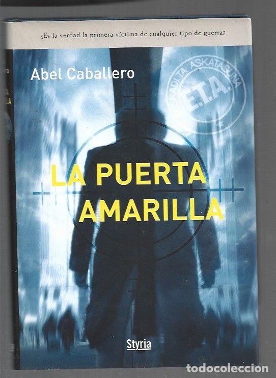 Libros: PUERTA AMARILLA - LA - CABALLERO, ABEL - Foto 1