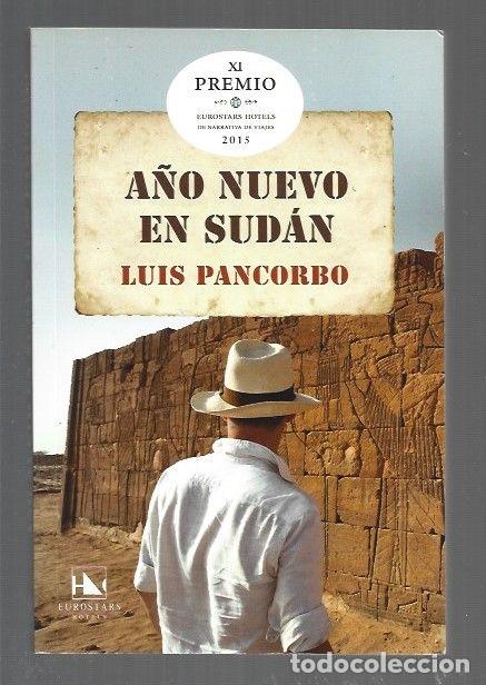 Libros: A&Ntilde;O NUEVO EN SUDAN - PANCORBO, LUIS - Foto 1