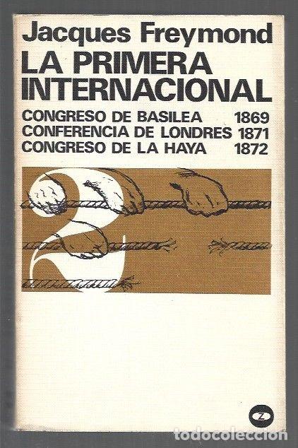 B&uuml;cher: LA PRIMERA INTERNACIONAL II. CONGRESO DE BASILEA (1869), CONFERENCIA DE LONDRES (1871), CONGRESO DE