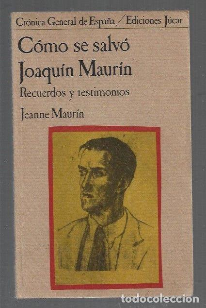 B&uuml;cher: COMO SE SALVO JOAQUIN MAURIN. RECUERDOS Y TESTIMONIOS - MAURIN, JEANNE