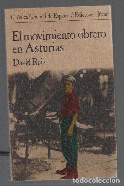 Libros: MOVIMIENTO OBRERO EN ASTURIAS - EL - RUIZ, DAVID - Foto 1