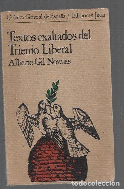 B&uuml;cher: TEXTOS EXALTADOS DEL TRIENIO LIBERAL - GIL NOVALES, ALBERTO