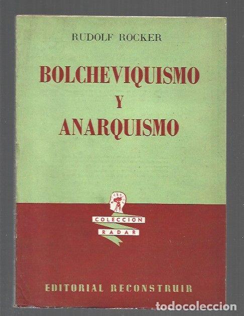 B&uuml;cher: BOLCHEVIQUISMO Y ANARQUISMO - ROCKER, RUDOLF