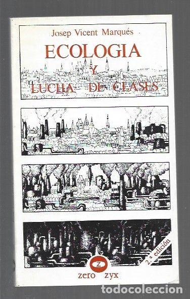 Libros: ECOLOGIA Y LUCHA DE CLASES - MARQUES, JOSEP VICENT - Foto 1