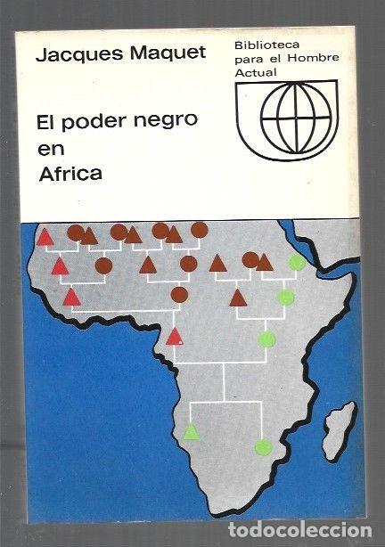 Libros: PODER NEGRO EN AFRICA - EL - MAQUET, JACQUES - Foto 1