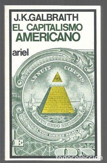 B&uuml;cher: CAPITALISMO AMERICANO - EL - GALBRAITH, JOHN KENNETH