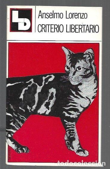books: CRITERIO LIBERTARIO - LORENZO, ANSELMO