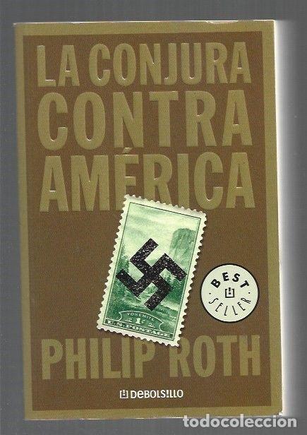 Libros: CONJURA CONTRA AMERICA - LA - ROTH, PHILIP - Foto 1