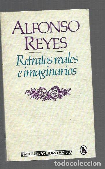 Livros em segunda m&atilde;o: RETRATOS REALES E IMAGINARIOS - REYES, ALFONSO