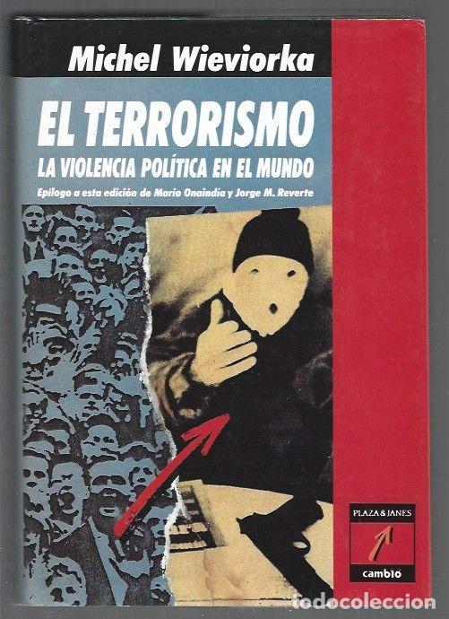 books: TERRORISMO - EL. LA VIOLENCIA POLITICA EN EL MUNDO - WIEVIORKA, MICHEL