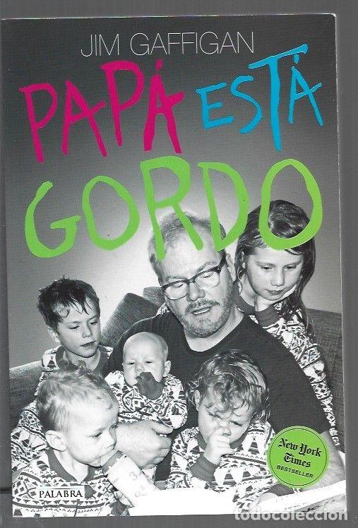 books: PAPA ESTA GORDO - GAFFIGAN, JIM