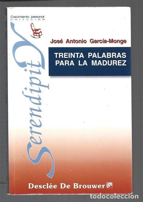 books: TREINTA PALABRAS PARA LA MADUREZ - GARCIA-MONGE, JOSE ANTONIO