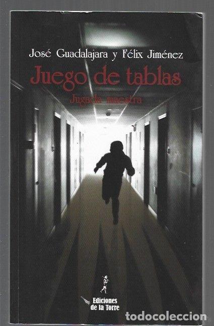 B&uuml;cher: JUEGO DE TABLAS. JUGADA MAESTRA - GUADALAJARA, JOSE Y FELIX JIMENEZ