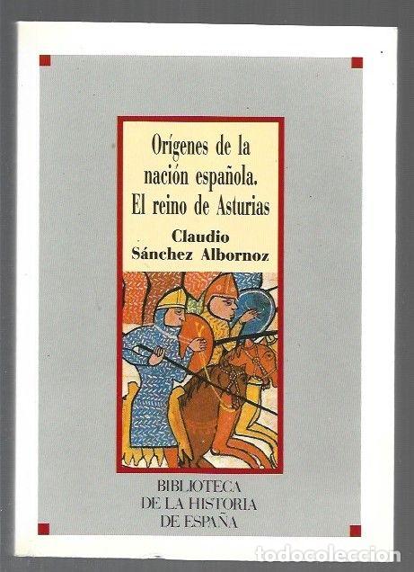 B&uuml;cher: ORIGENES DE LA NACION ESPA&Ntilde;OLA. EL REINO DE ASTURIAS - SANCHEZ ALBORNOZ, CLAUDIO