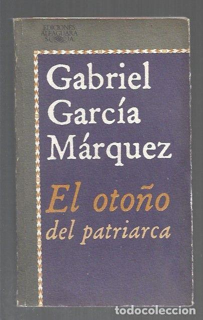 B&uuml;cher: OTO&Ntilde;O DEL PATRIARCA - EL - GARCIA MARQUEZ, GABRIEL