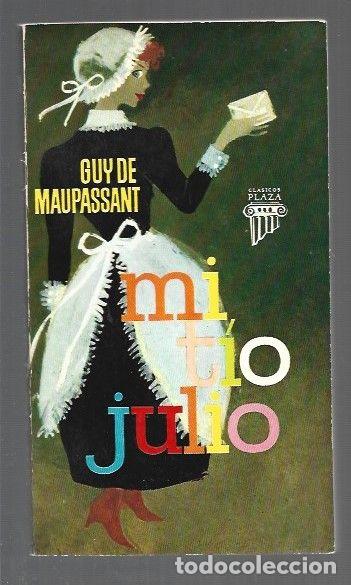 B&uuml;cher: MI TIO JULIO - MAUPASSANT, GUY DE