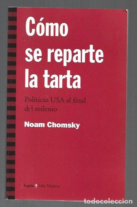Libros: COMO SE REPARTE LA TARTA - CHOMSKY, NOAM - Foto 1