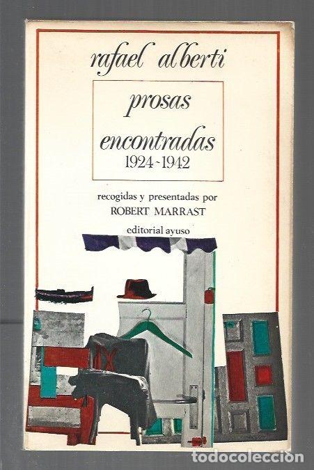 Libros: PROSAS ENCONTRADAS (1924-1942) - ALBERTI, RAFAEL