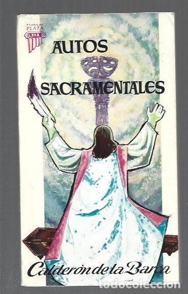 Libros: AUTOS SACRAMENTALES - CALDERON DE LA BARCA, PEDRO