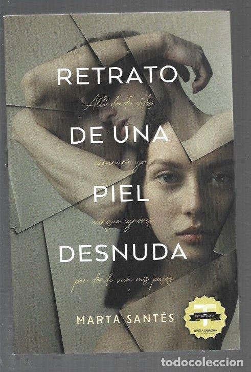 Libros: RETRATO DE UNA PIEL DESNUDA - ANTES, MARTA