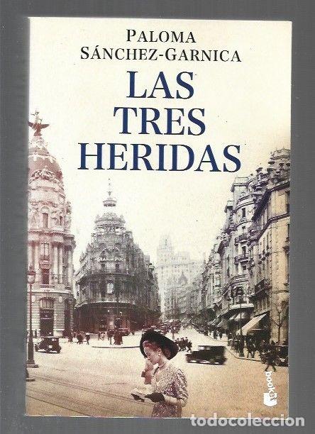 Libros: TRES HERIDAS - LAS - SANCHEZ-GARNICA, PALOMA